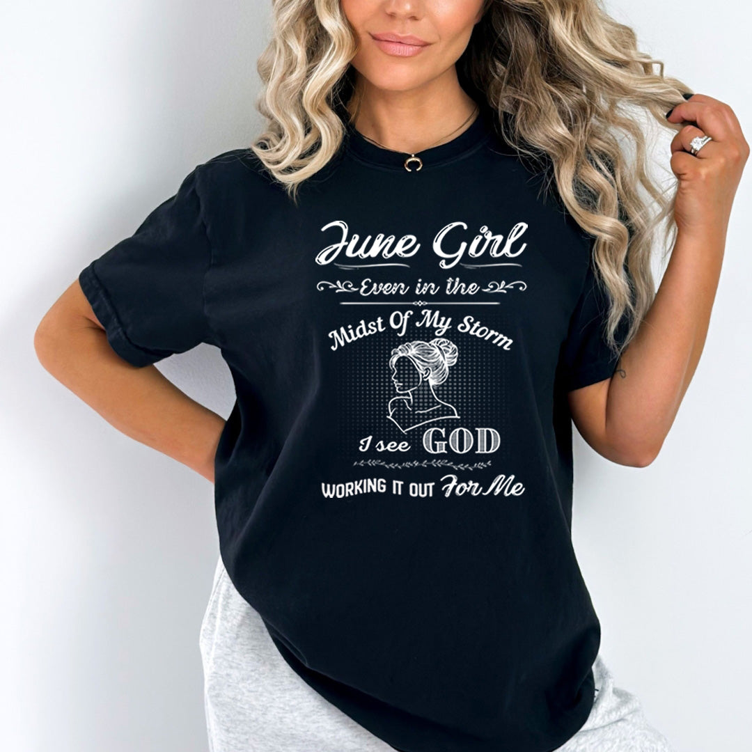 June Girl Midst Of My Storm - Bella Canvas