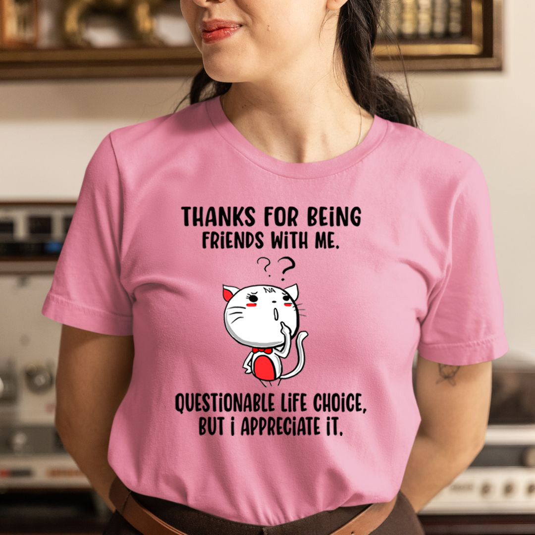 Questionable Life Choice - Unisex T-Shirt