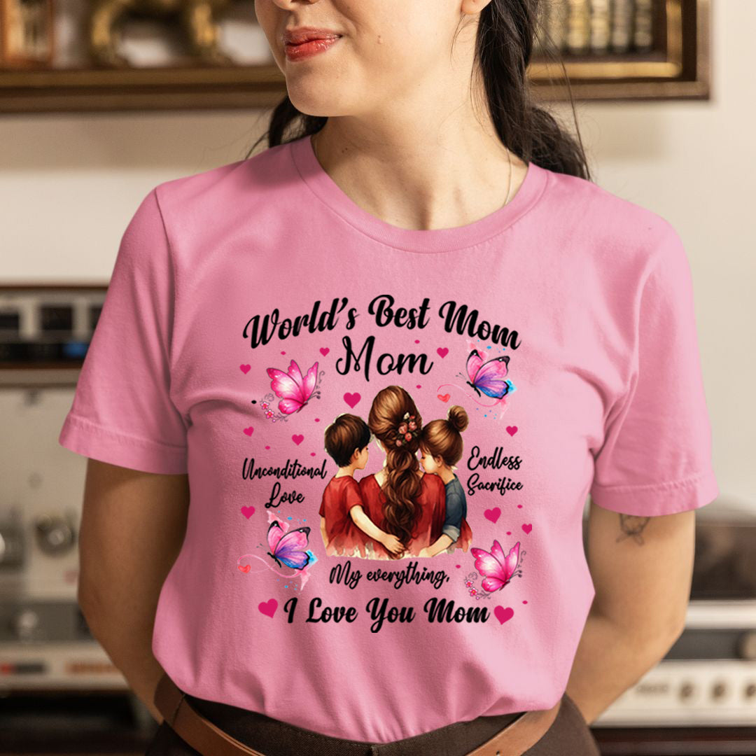 World's Best Mom, I Love You - Unisex T-Shirt