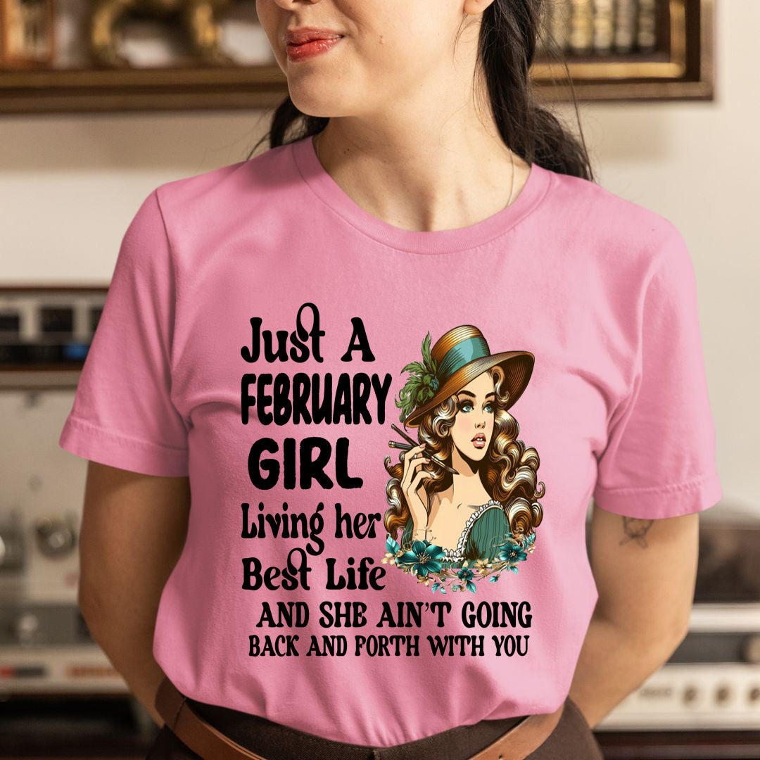 February Girl Living Her Best Life - Unisex T-Shirt