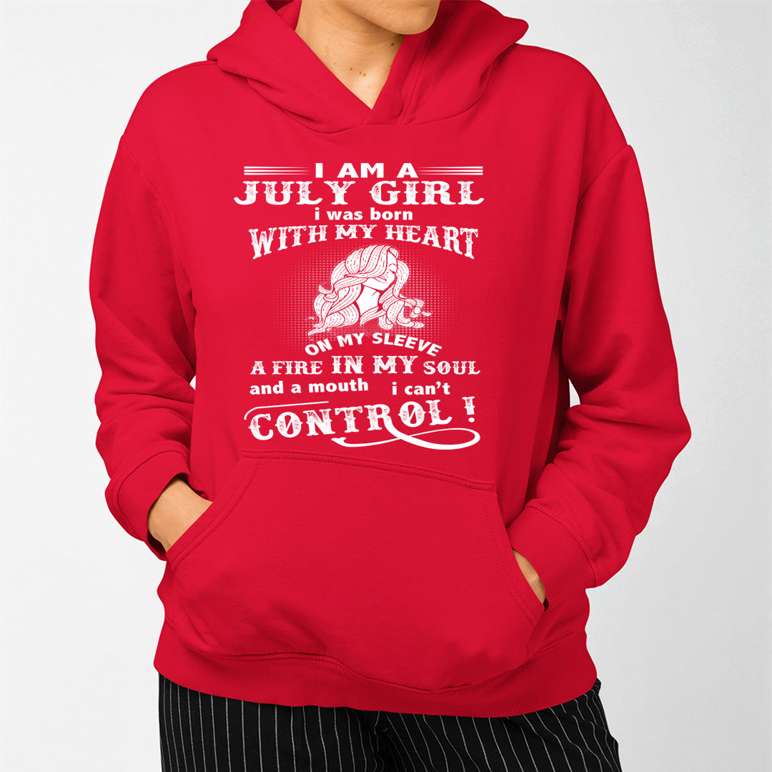 A Fire In My Soul (July Girl ) - Sweatshirt & Hoodie - Cozy & Soft