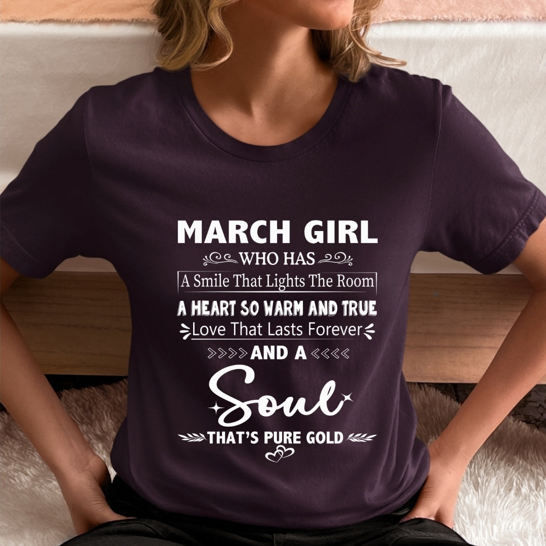 March Girl - A Soul That’s Pure Gold - Unisex T-Shirt