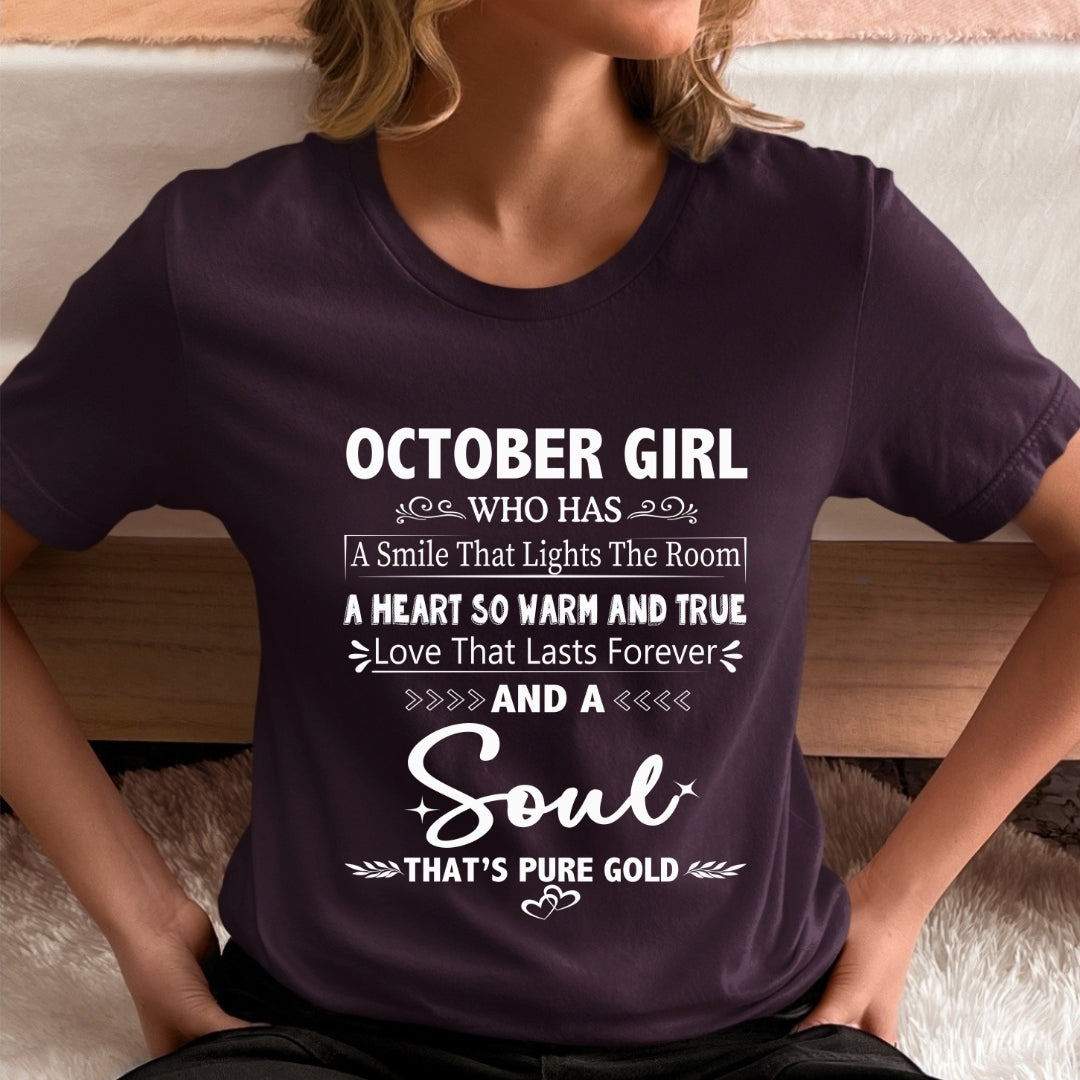 October Girl - A Soul That’s Pure Gold - Unisex T-Shirt