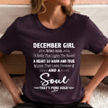December Girl - A Soul That’s Pure Gold - Unisex T-Shirt