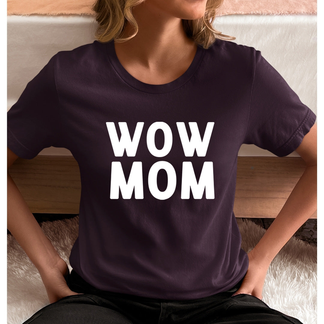 WOW MOM - Unisex T-Shirt