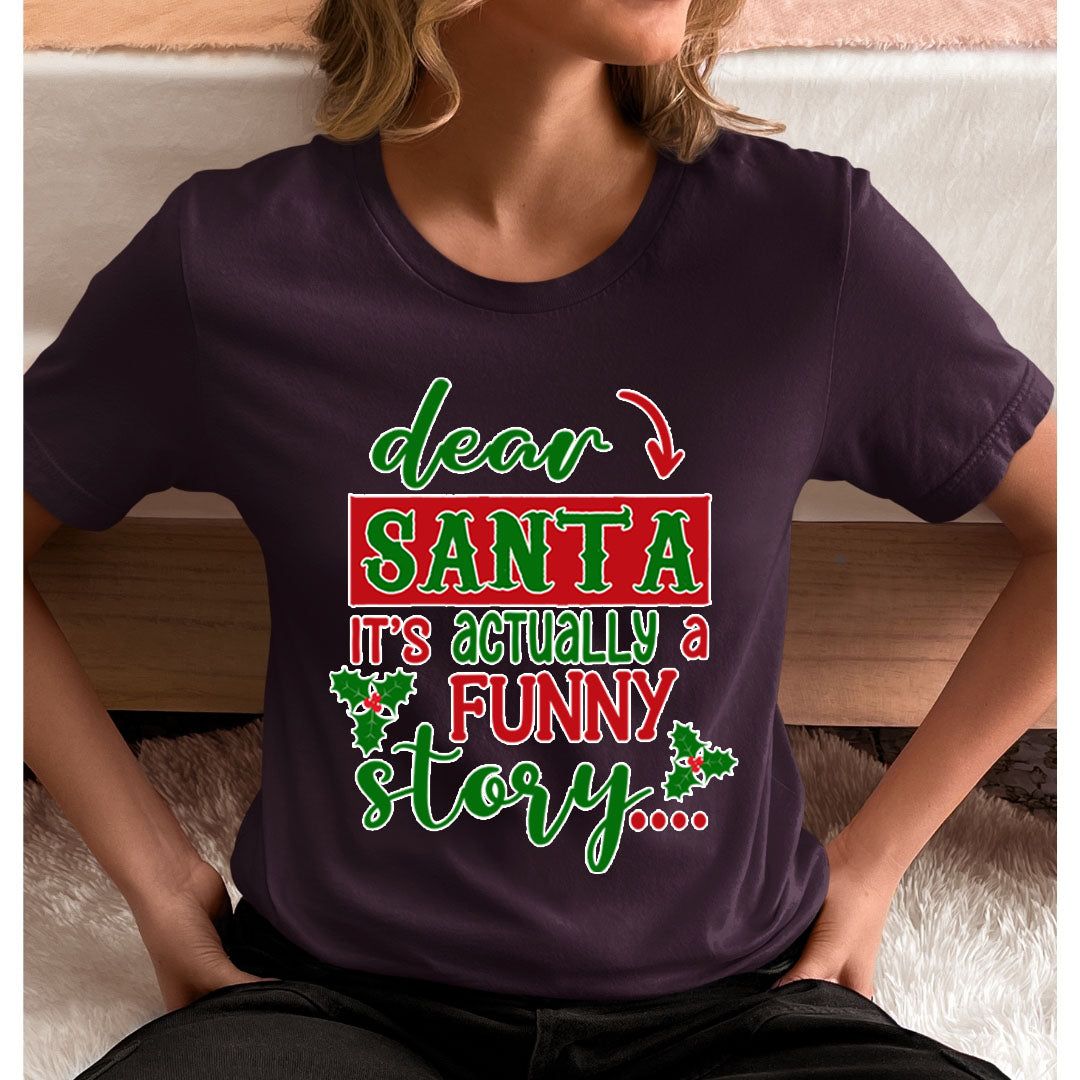 Santa It's Actually A Funny Story - Unisex T-Shirt