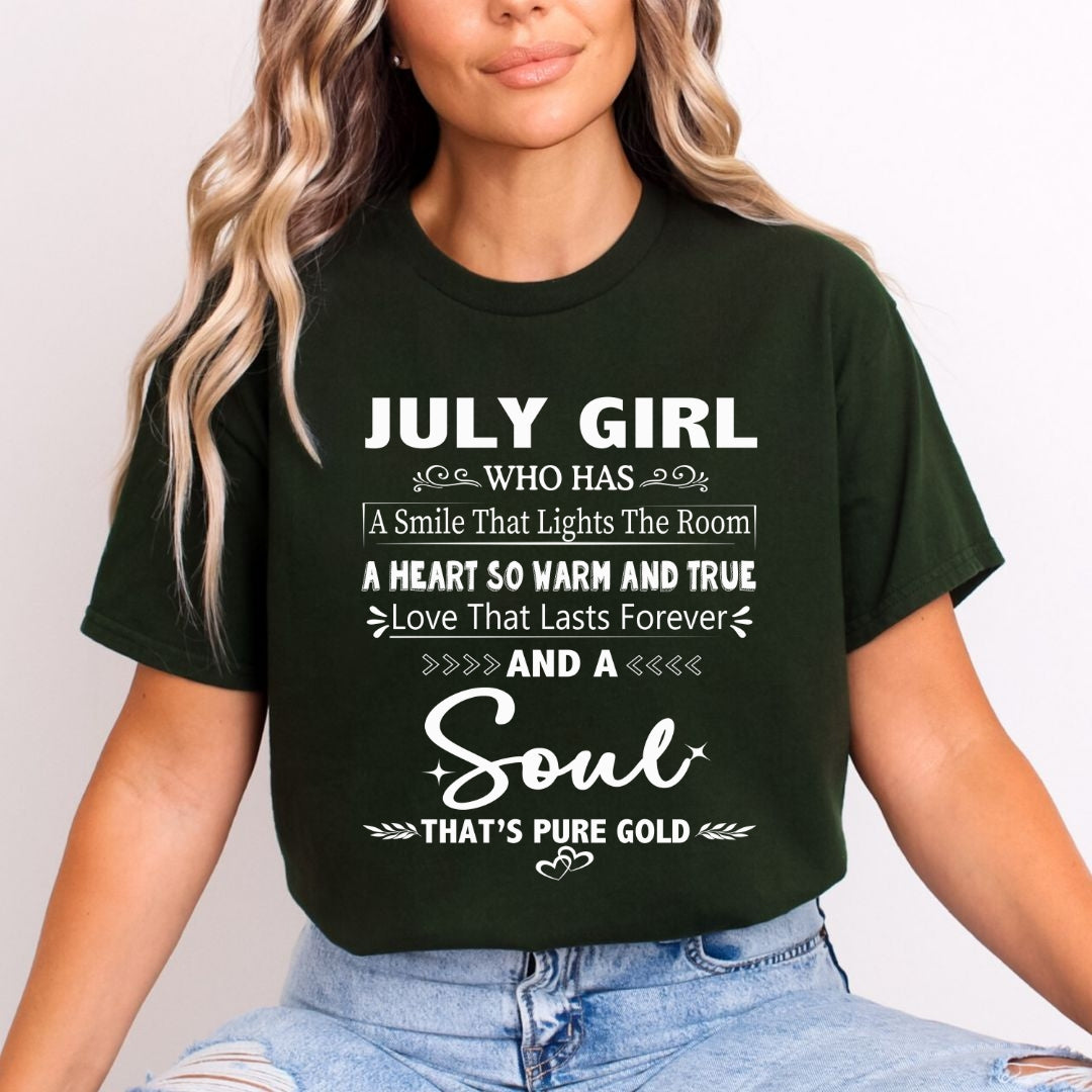 July Girl - A Soul That’s Pure Gold - Unisex T-Shirt