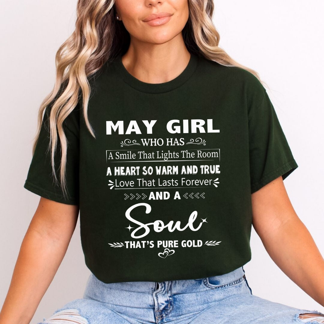 May Girl - A Soul That’s Pure Gold - Unisex T-Shirt