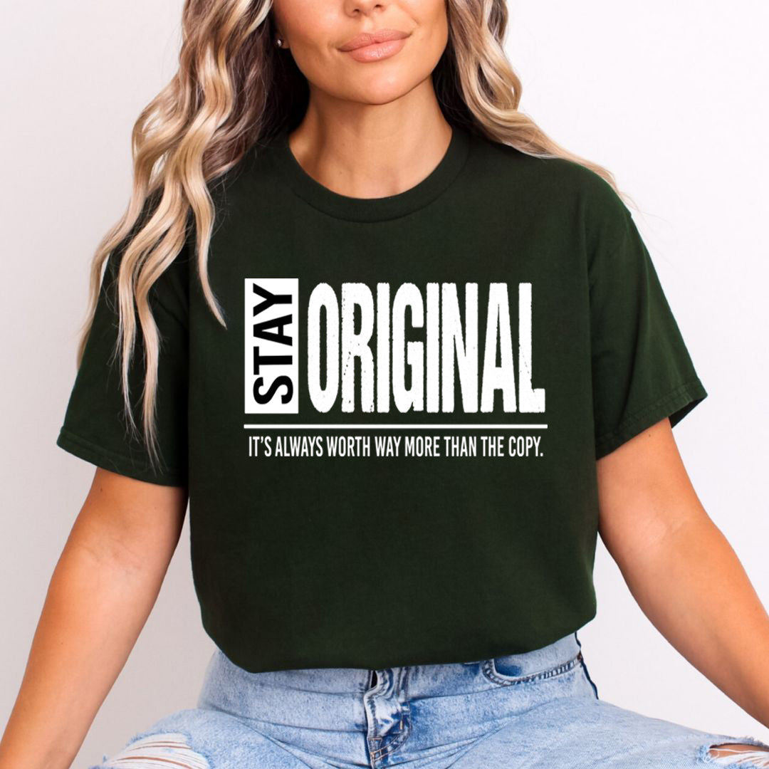 Stay Original - Unisex T-Shirt