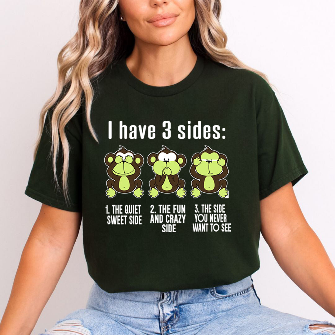 I Have 3 Sides: - Unisex T-Shirt
