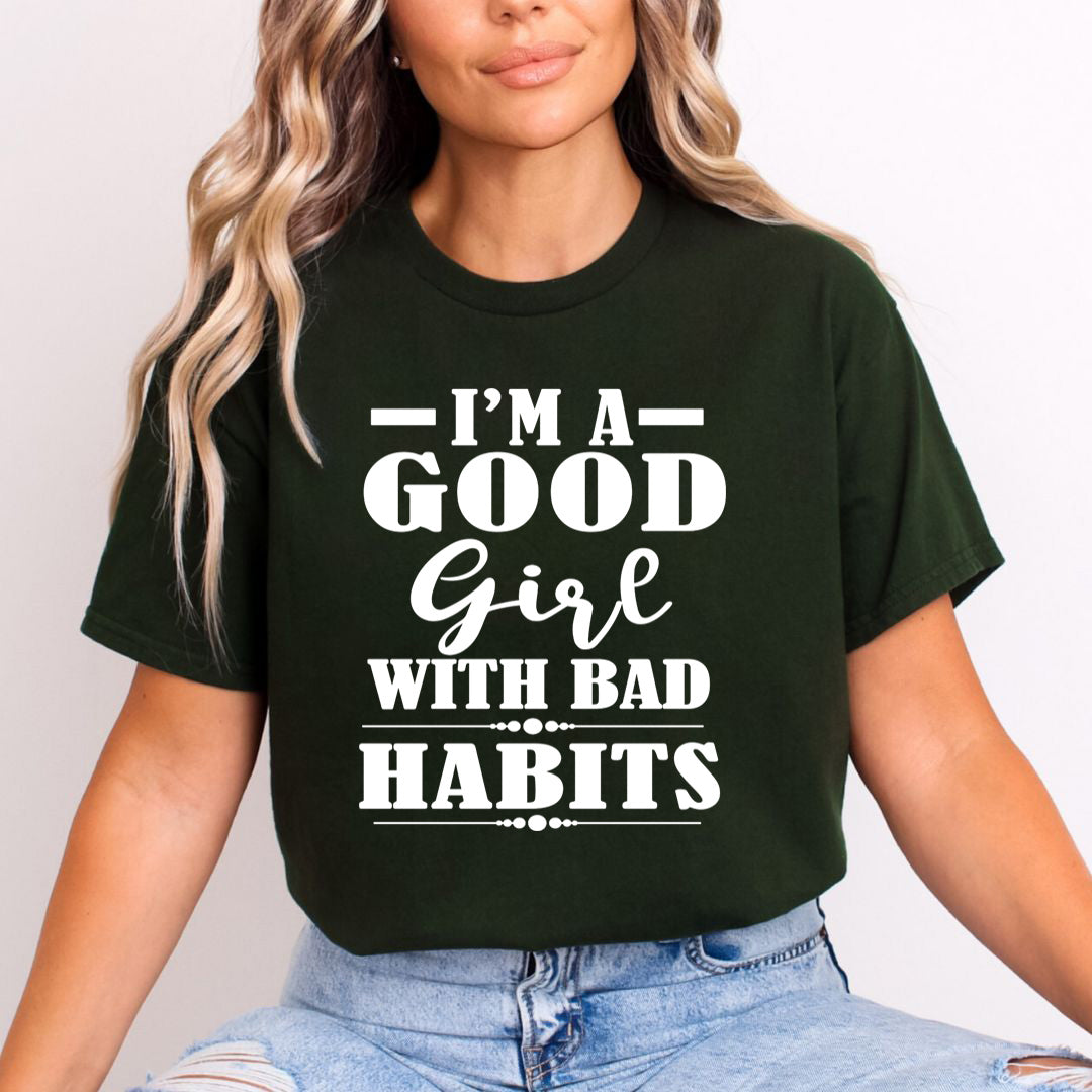 Good Girl with Bad Habits - Unisex T-Shirt