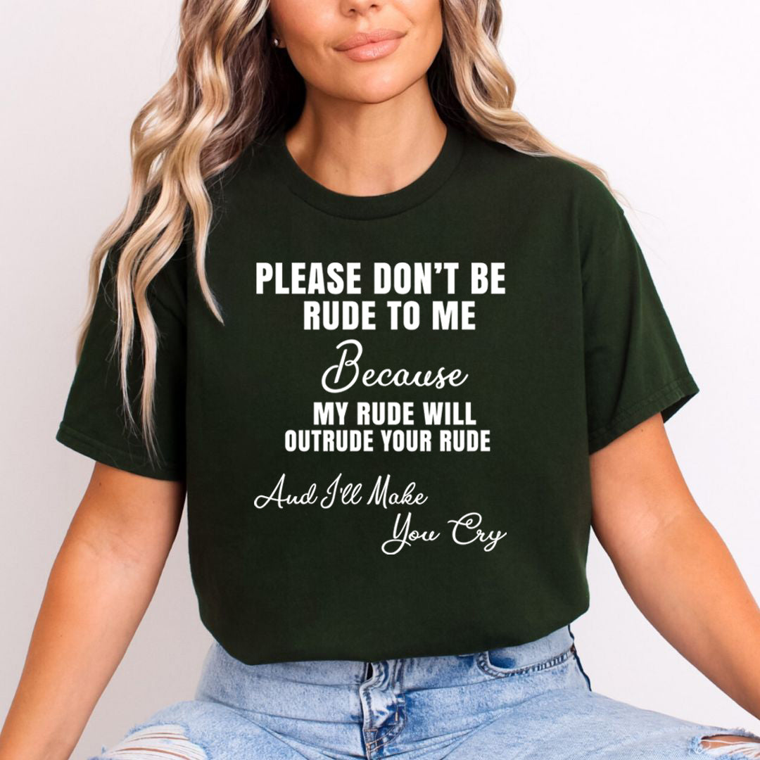Rude - I'll Make You Cry - Unisex T-Shirt