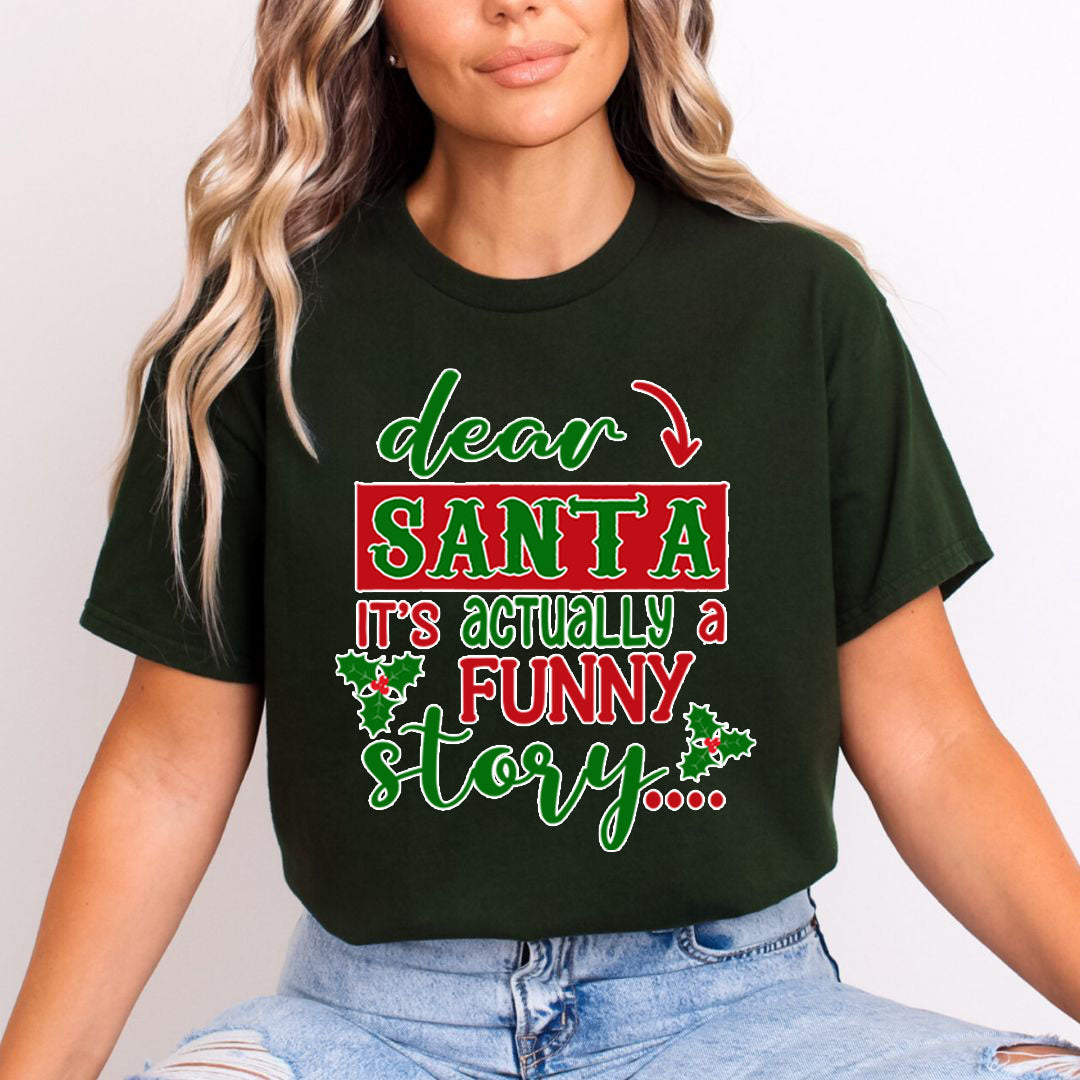 Santa It's Actually A Funny Story - Unisex T-Shirt