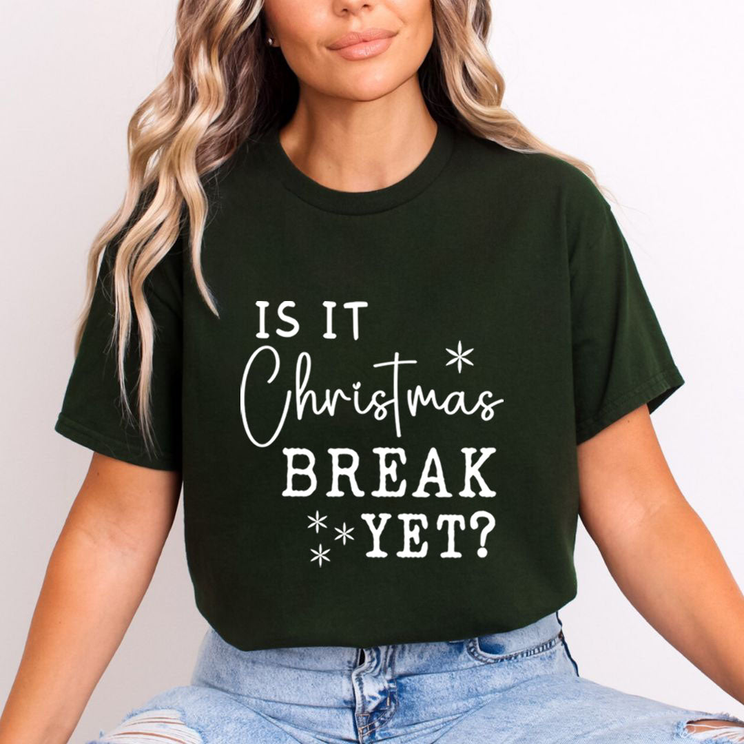 Is It Christmas Break Yet? - Unisex T-Shirt
