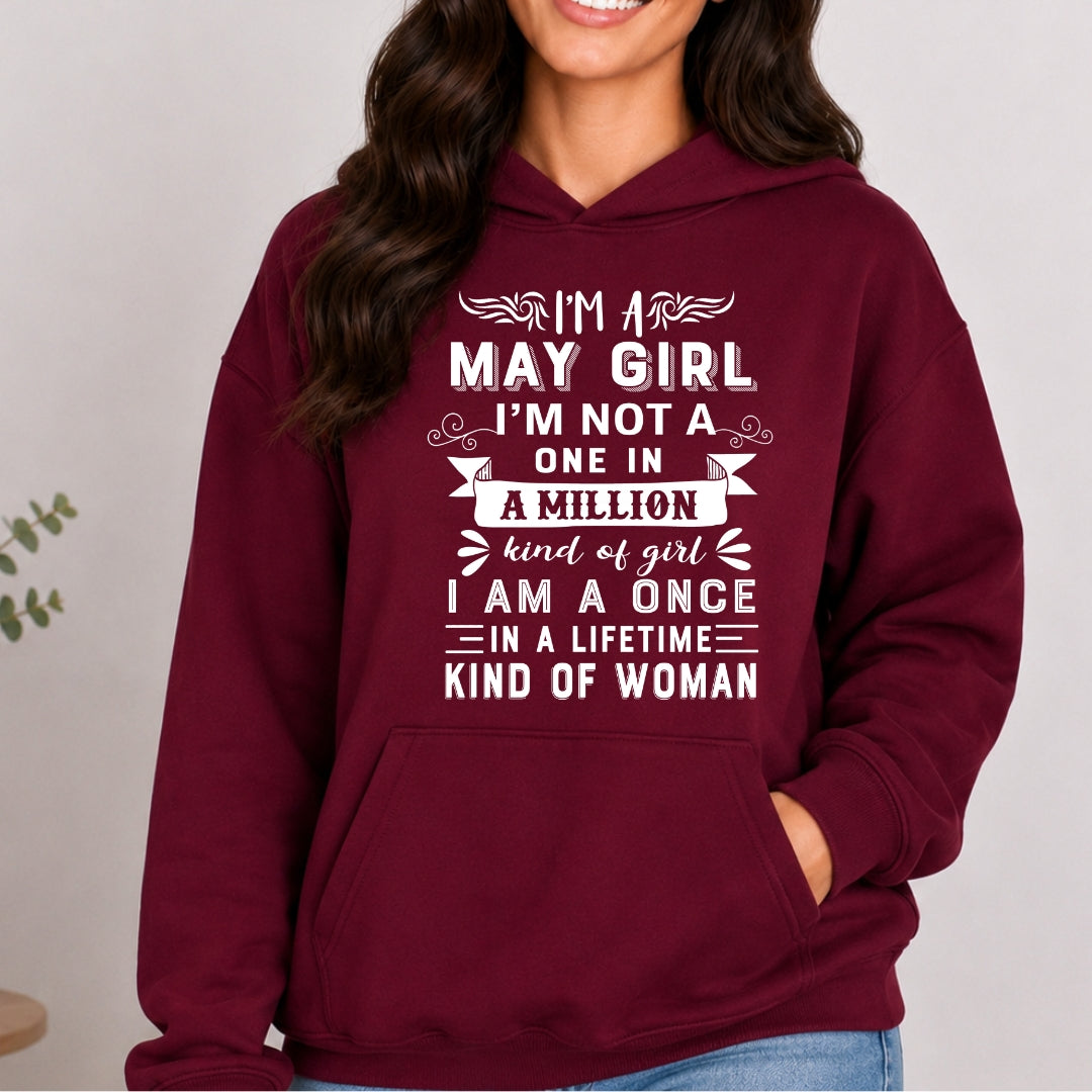 I'm May Girl ( Once In A Lifetime) Available in Tshirt, Sweatshirt and Hoodie.