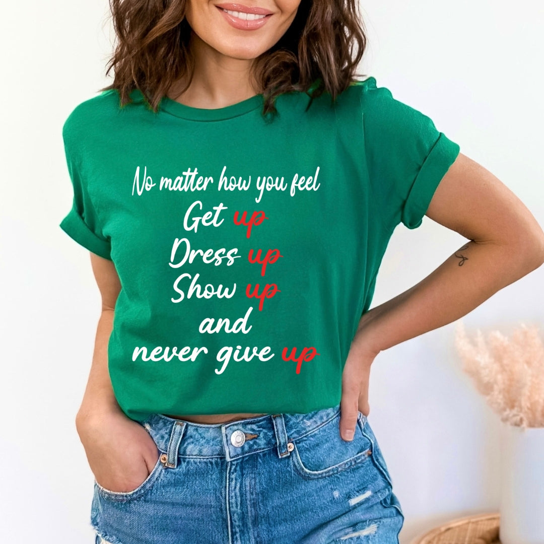 No Matter How You Feel - Bella Canvas