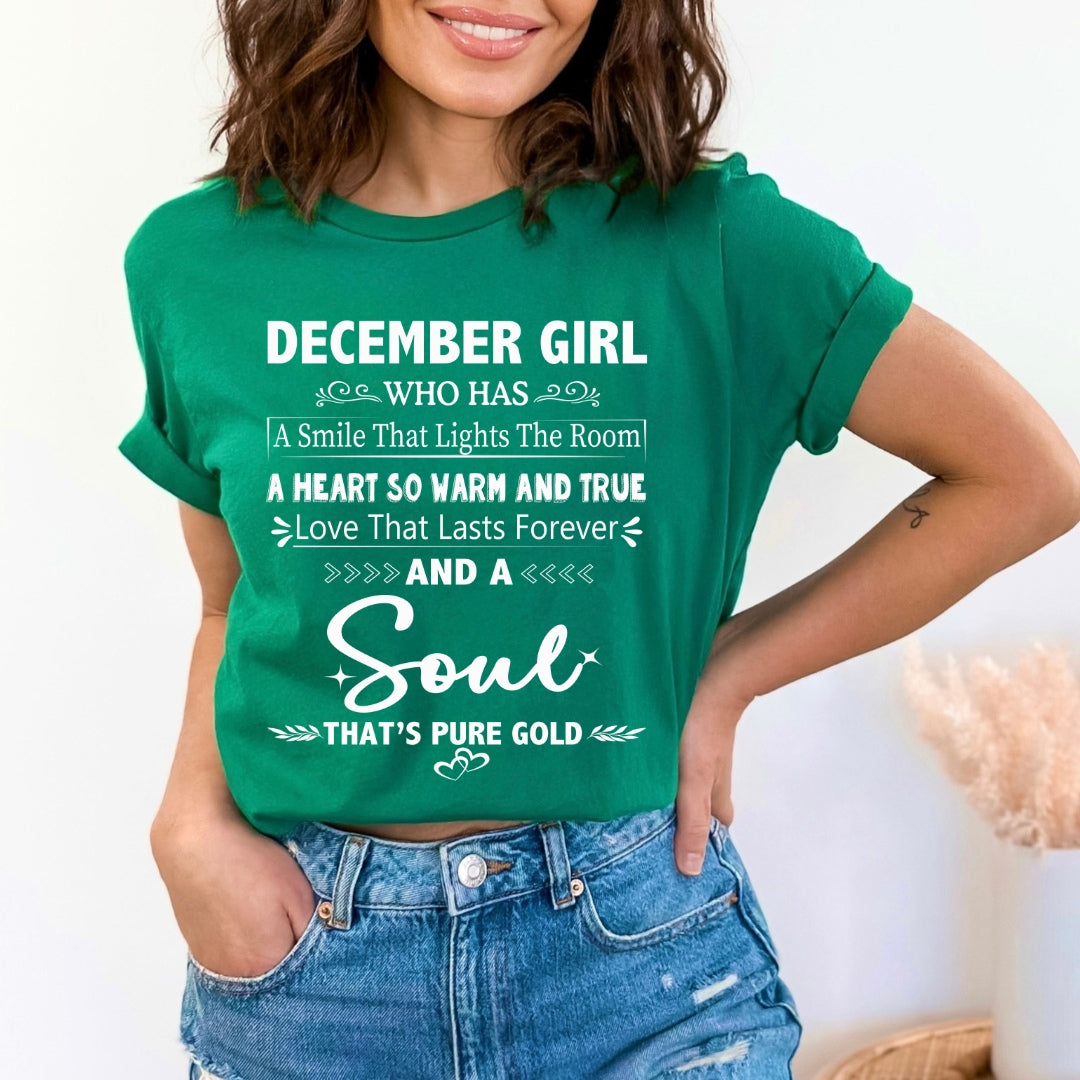 December Girl - A Soul That’s Pure Gold - Unisex T-Shirt