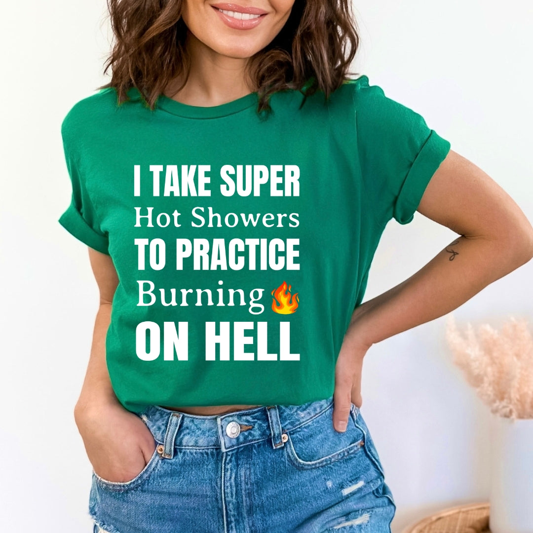 I Take Super Hot Showers - Bella Canvas