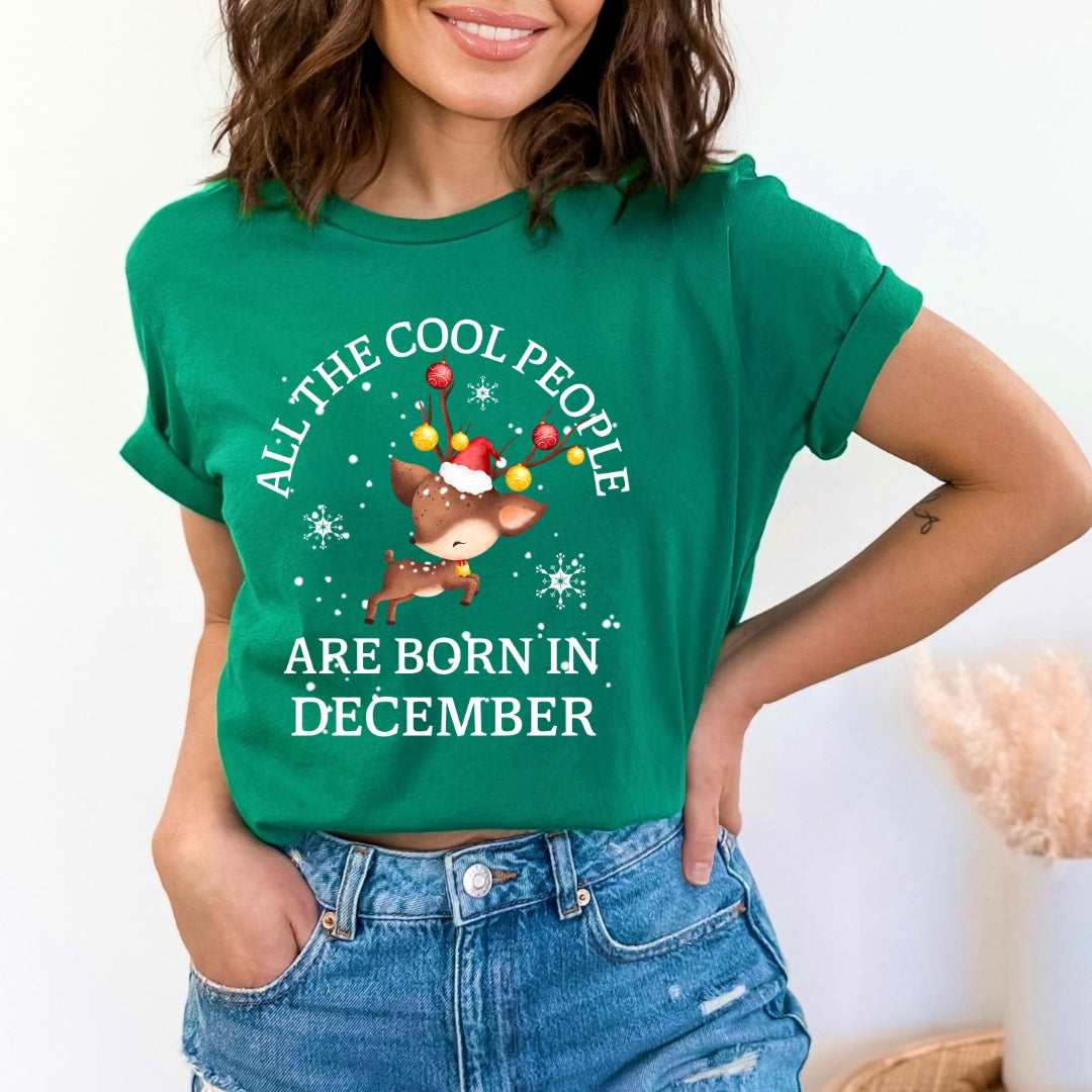 All The Cool People Are Born In December - Bella Canvas
