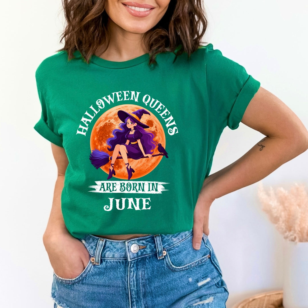 Halloween Queens Are Born In June - Bella Canvas – La Shirt Company