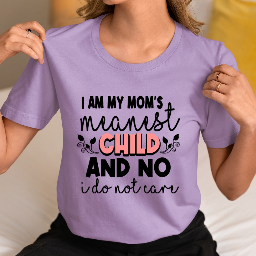 Mom's Meanest Child - Unisex T-Shirt