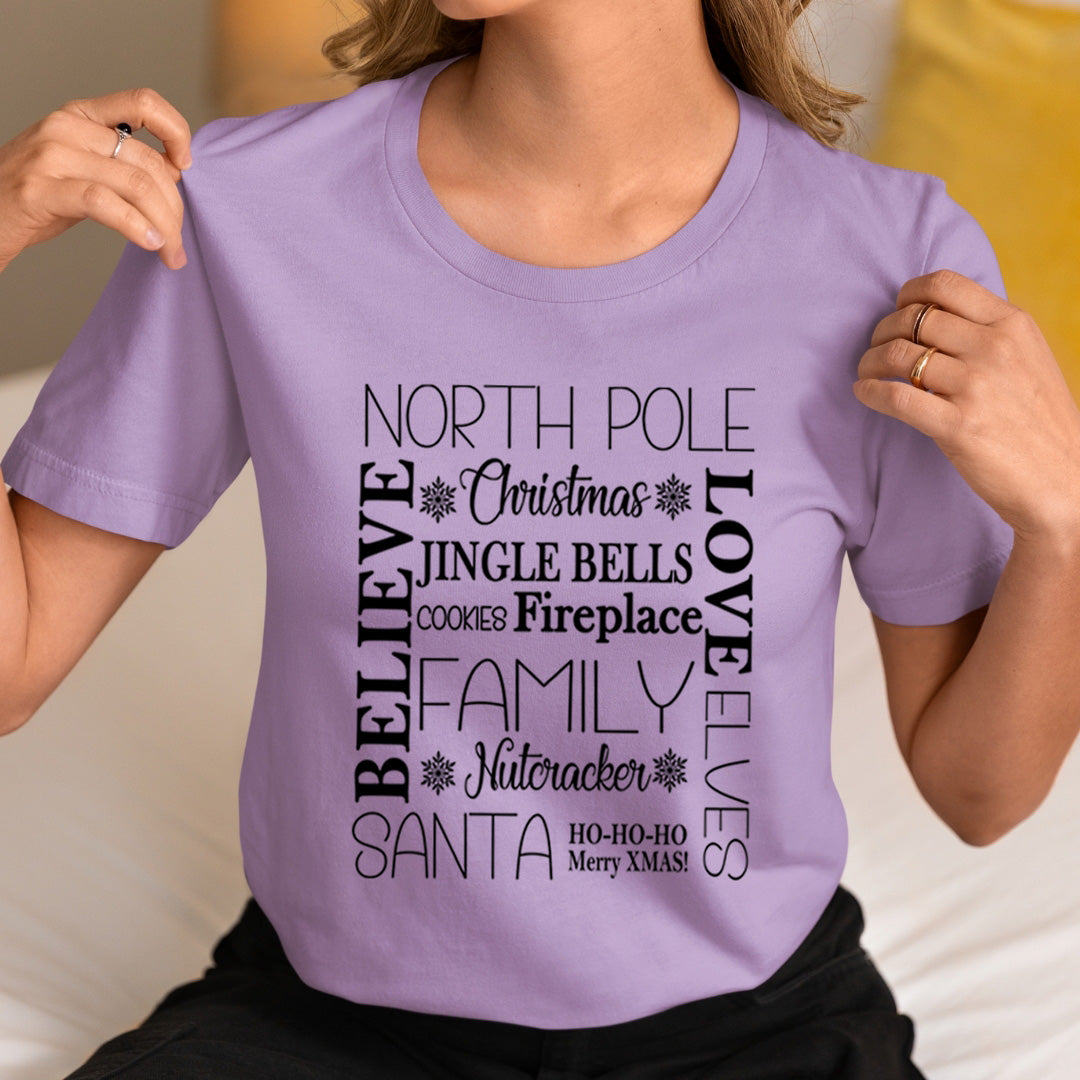 North Pole Believe Love Elves - Unisex T-Shirt