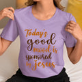 Today's Good Mood  - Unisex T-Shirt