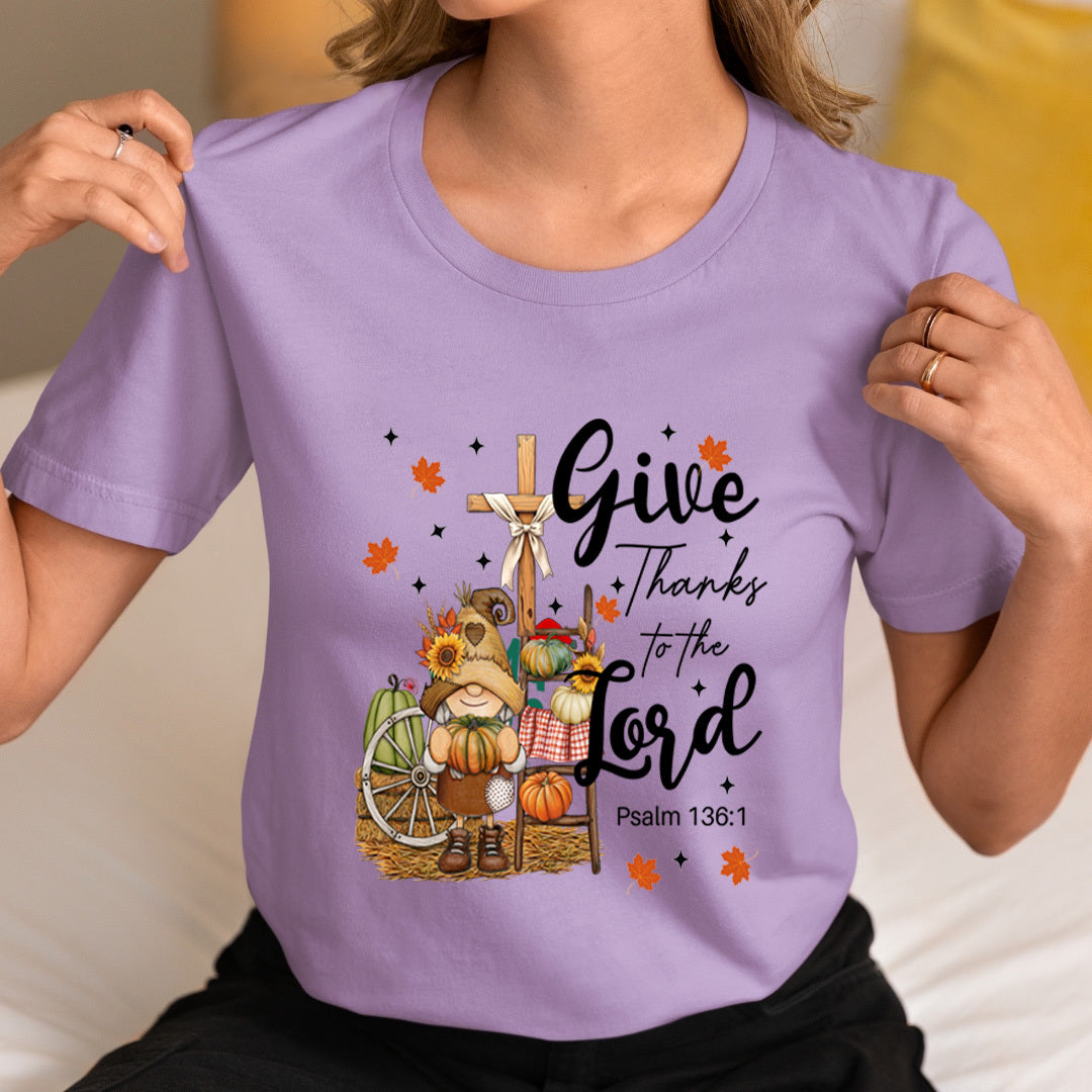 Give Thanks To The Lord - Unisex T-Shirt