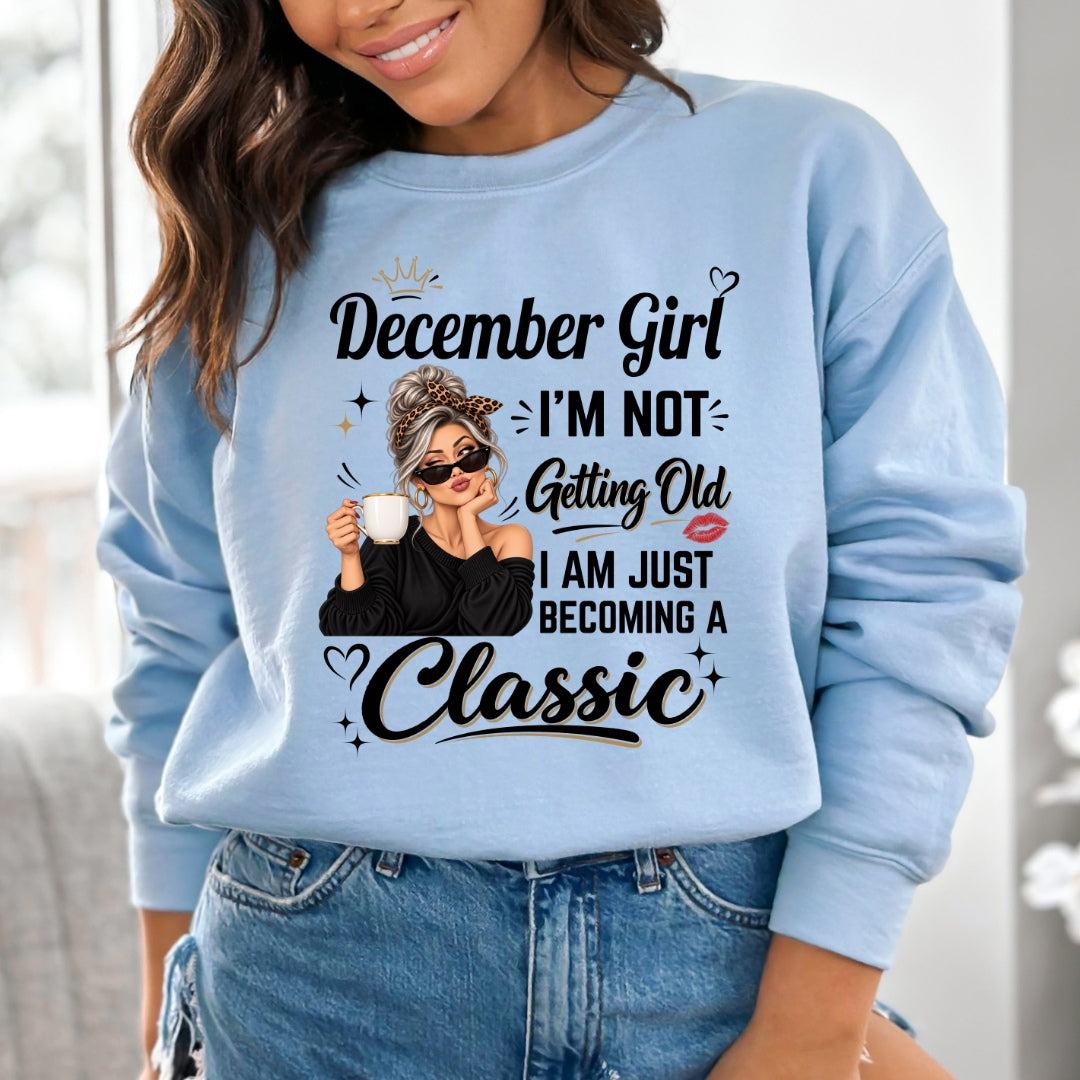 December Girl A Classic - Hoodie & Sweatshirt