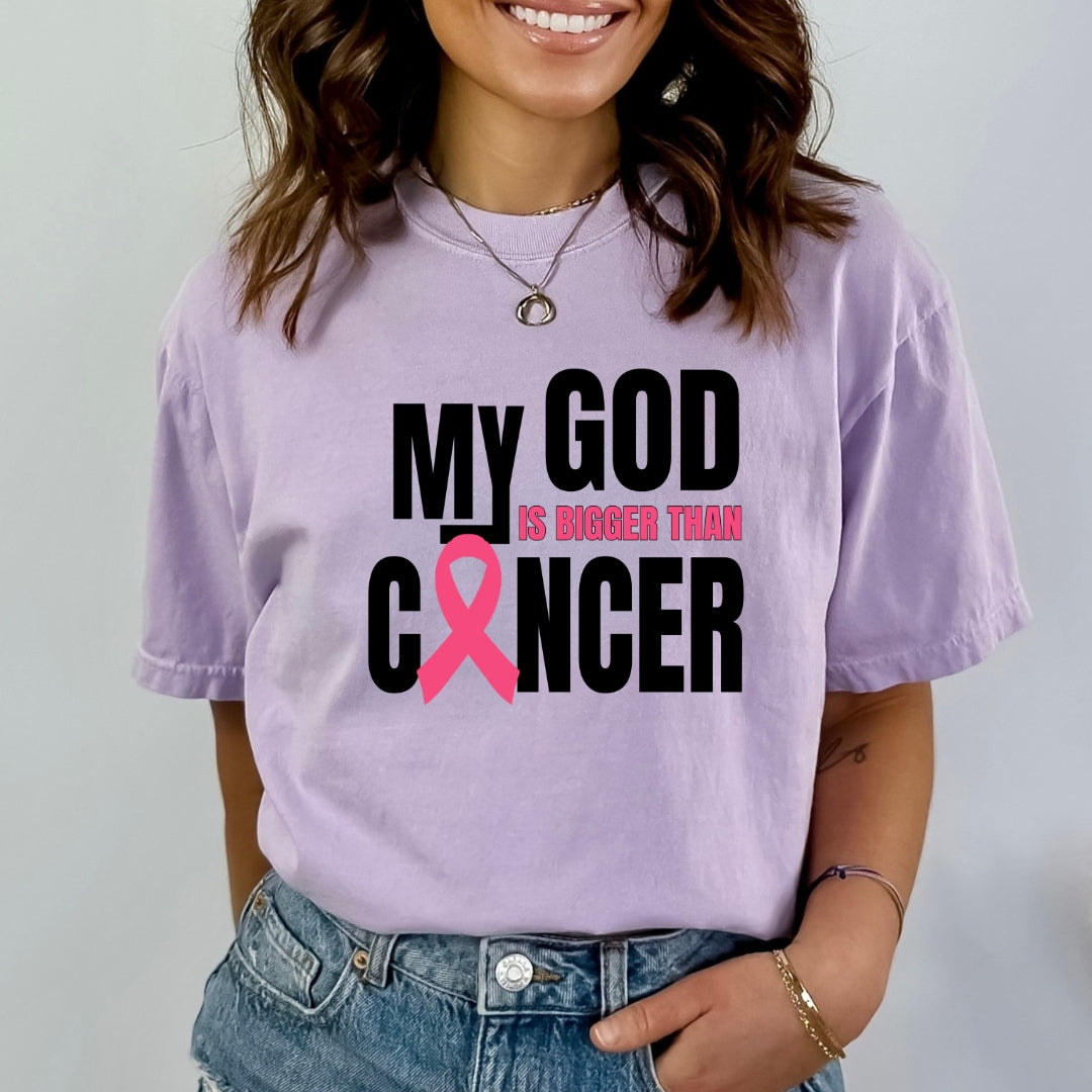 My God Is Bigger Than Cancer - Bella Canvas