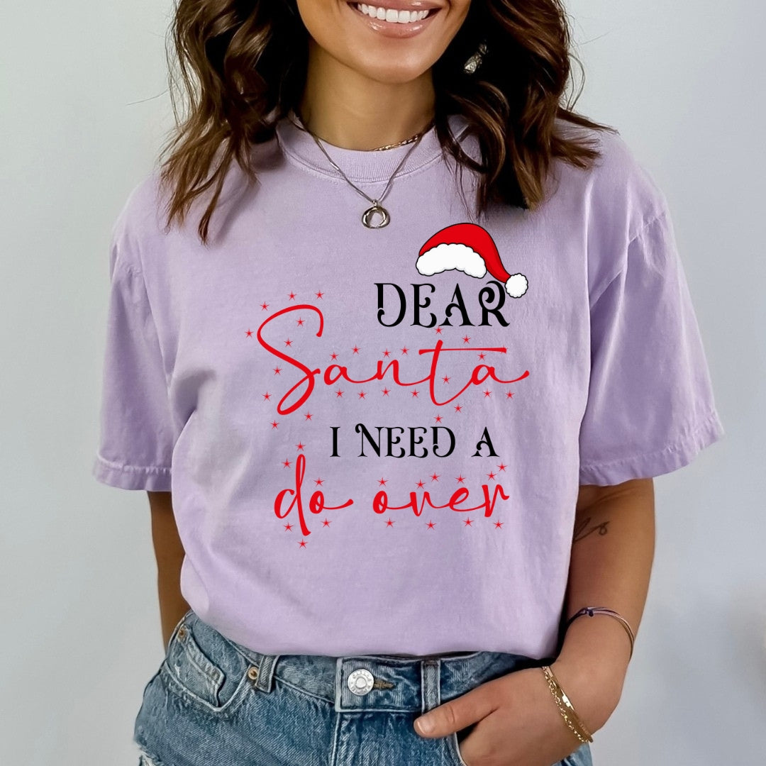 Dear Santa I need A Do Over - Bella canvas