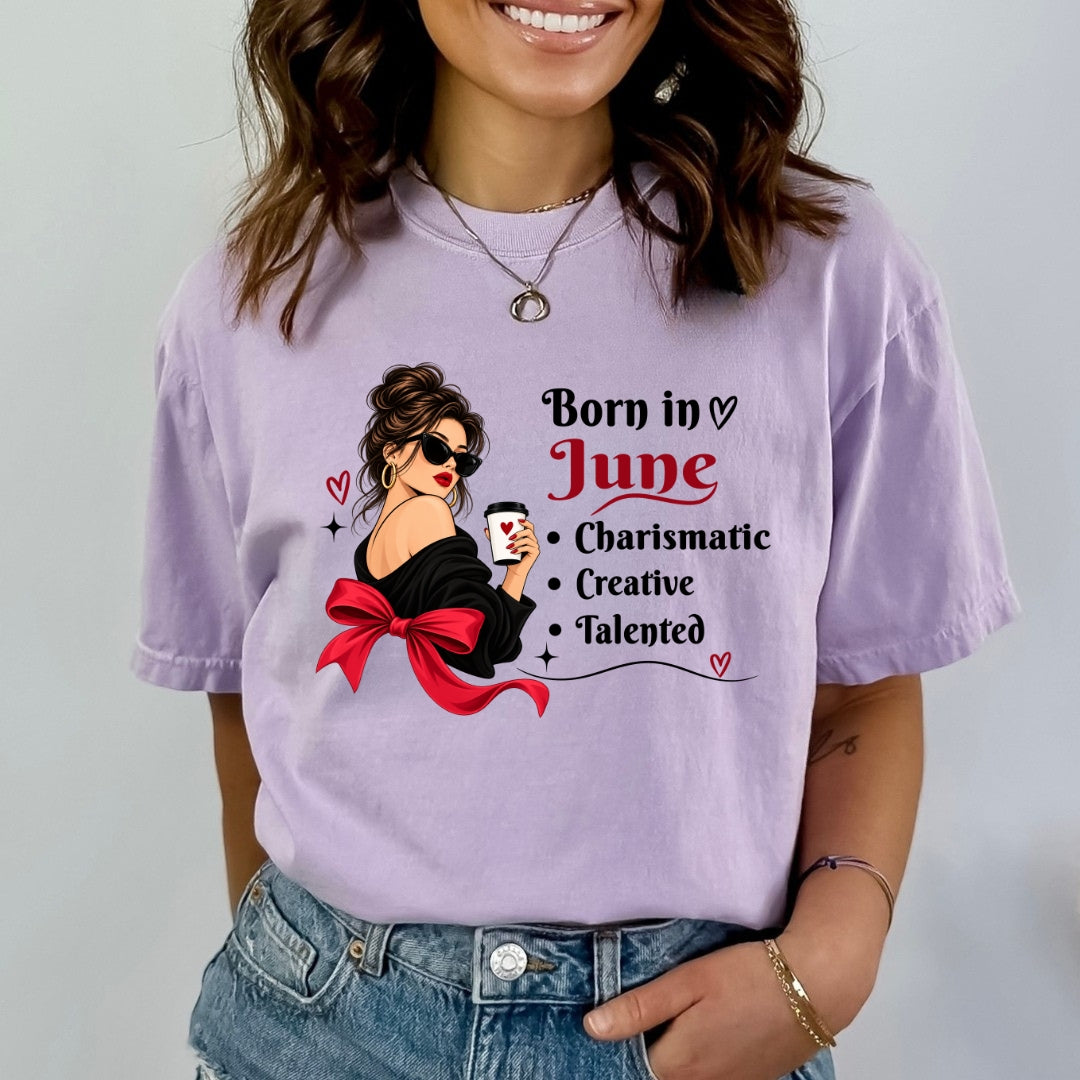 Born In June - Charismatic, Creative, Talented - Bella Canvas