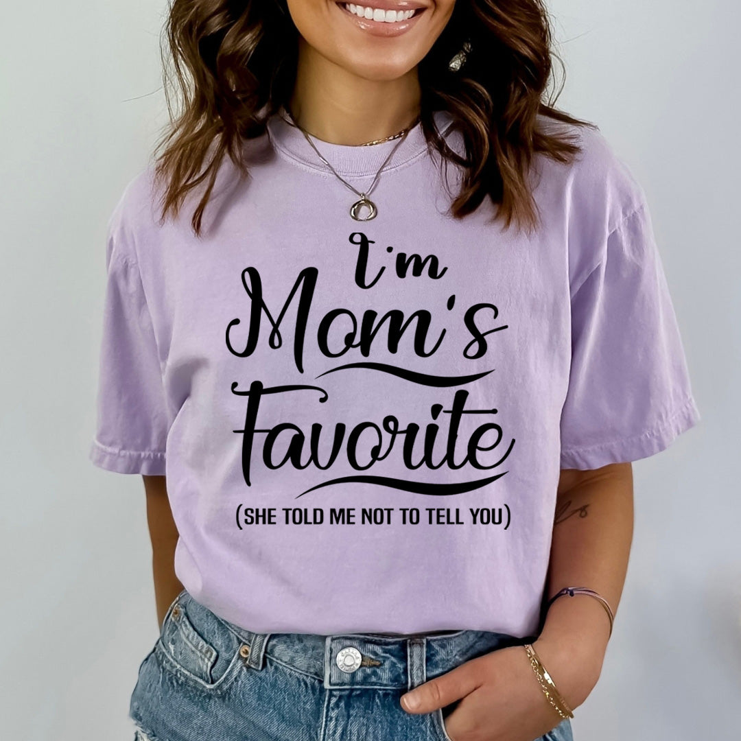 I'm Mom's Favorite - Bella canvas