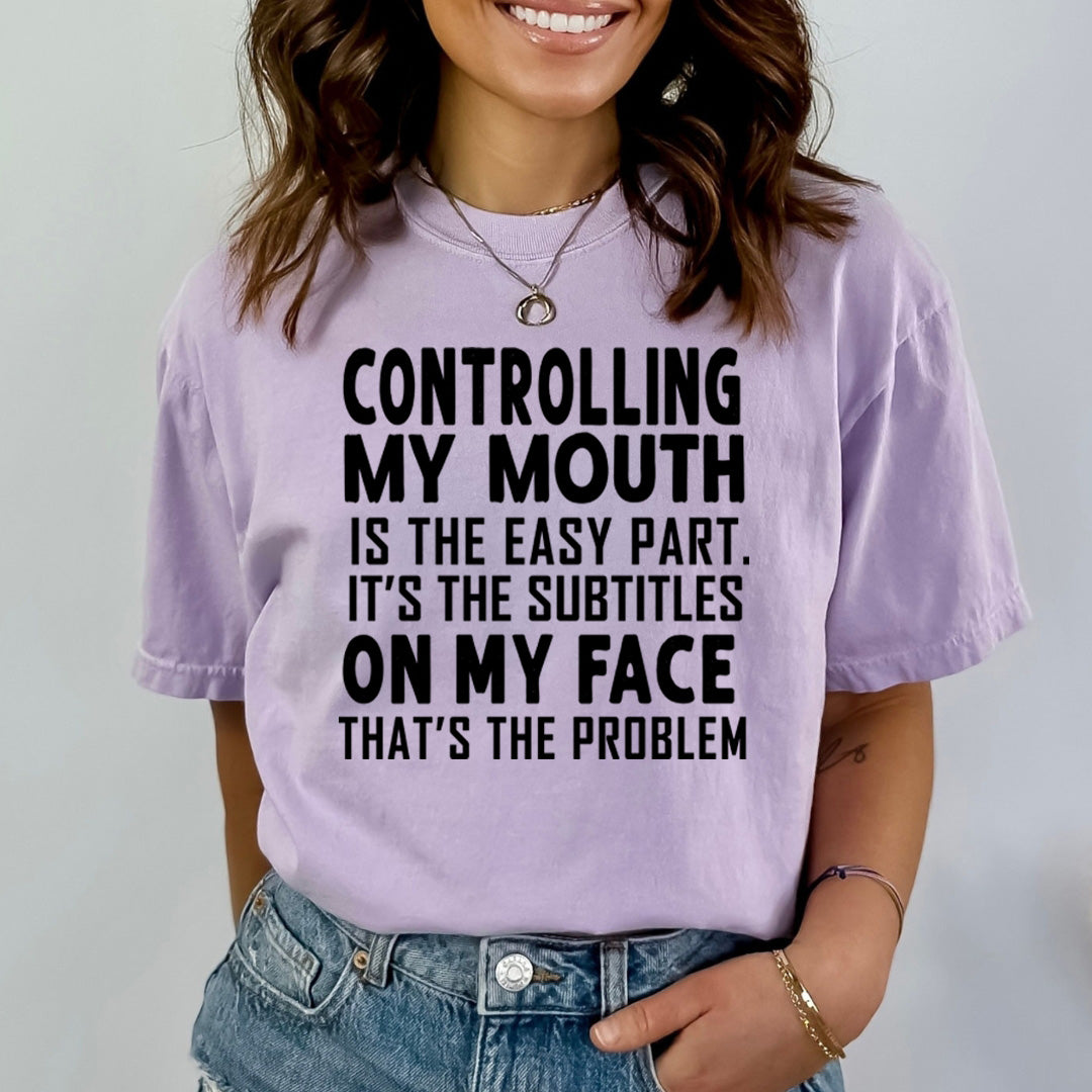 Controlling My Mouth is the Easy Part - Bella canvas