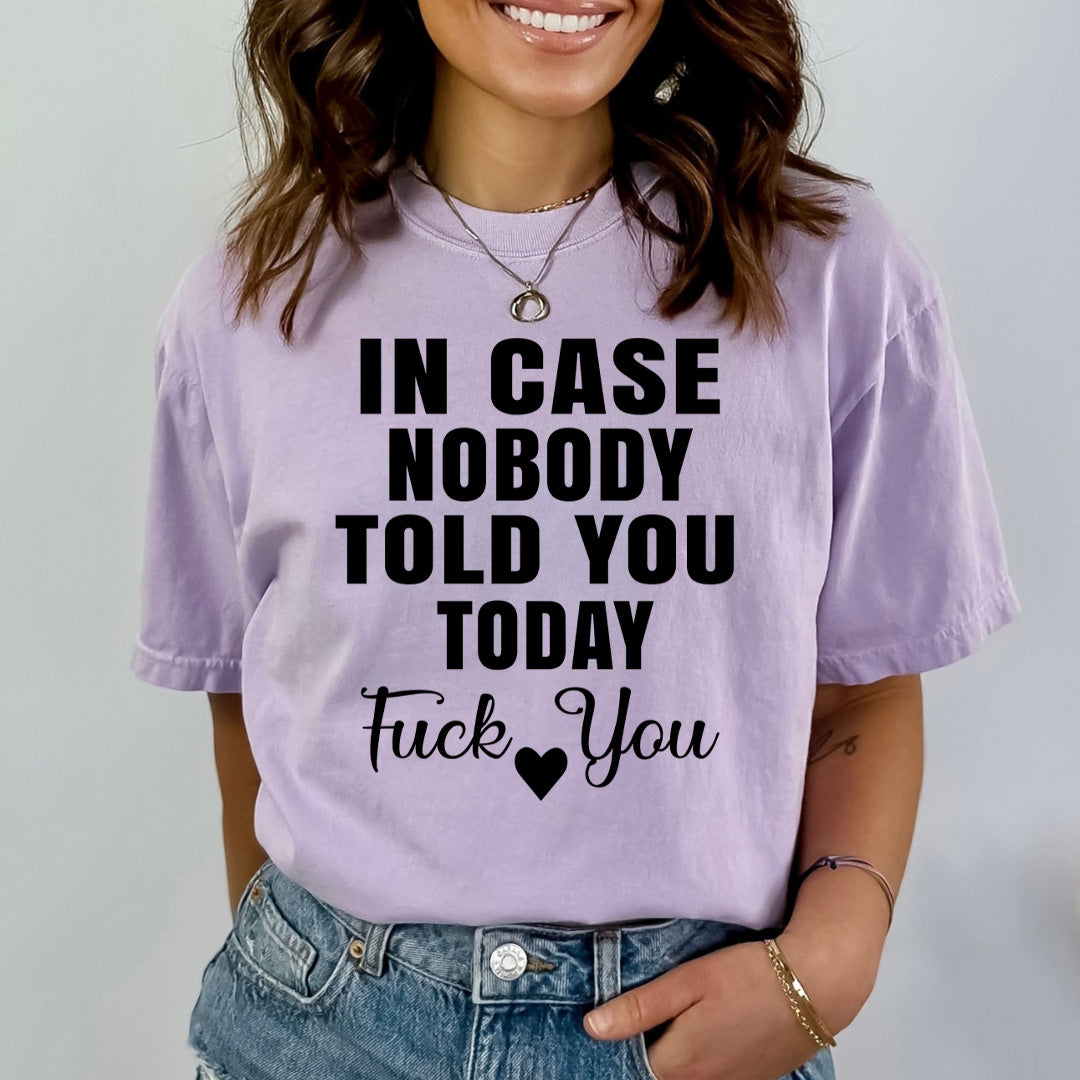 Nobody Told You - Bella canvas