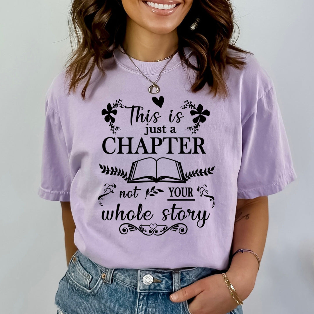 Just a Chapter not a Whole Story - Bella canvas