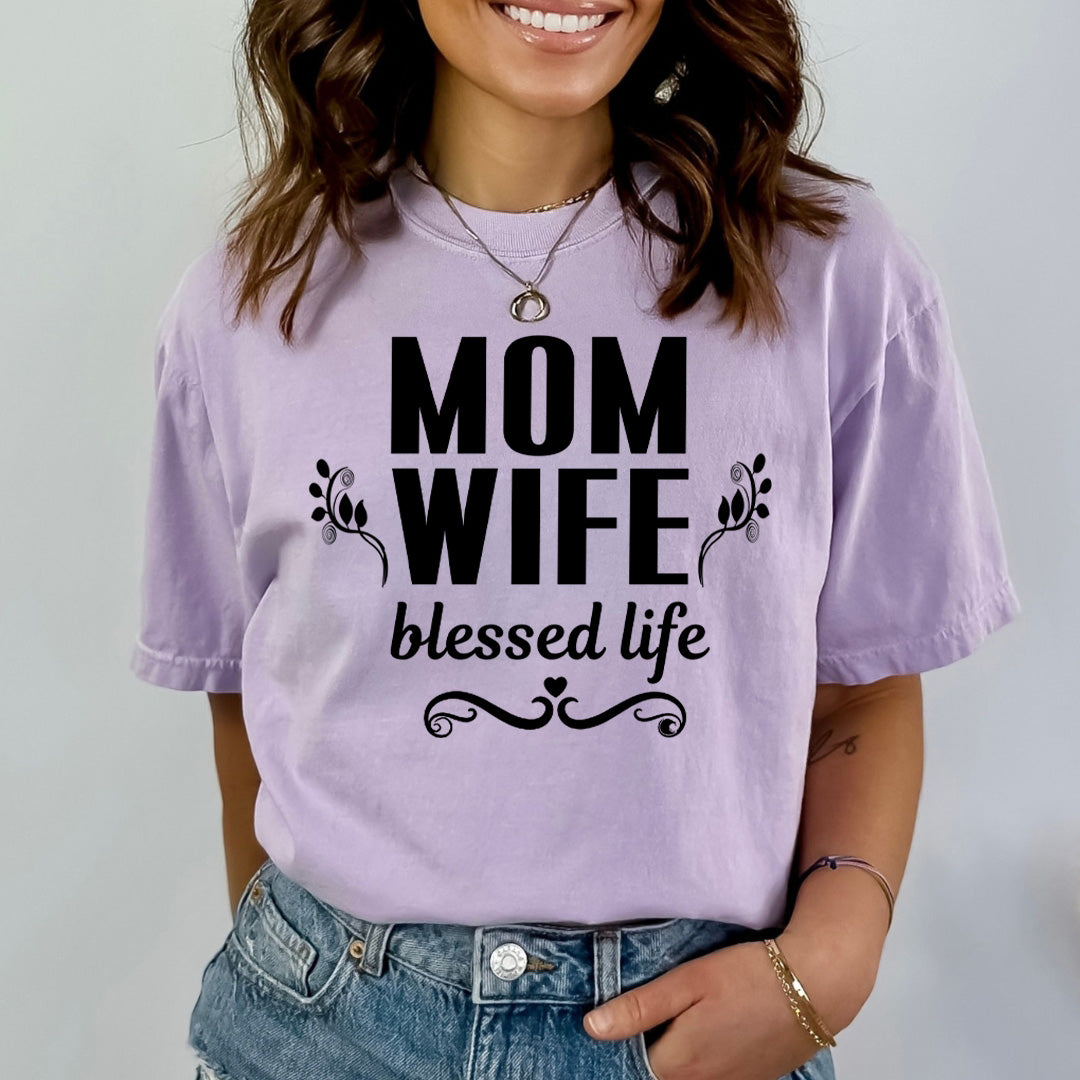 Mom Wife Blessed Life - Bella canvas