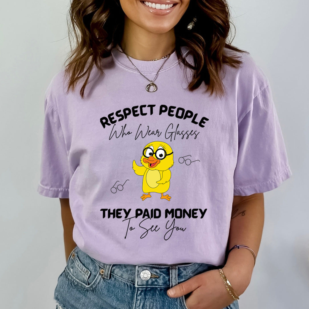 Respect People Who Wear Glasses - Bella canvas