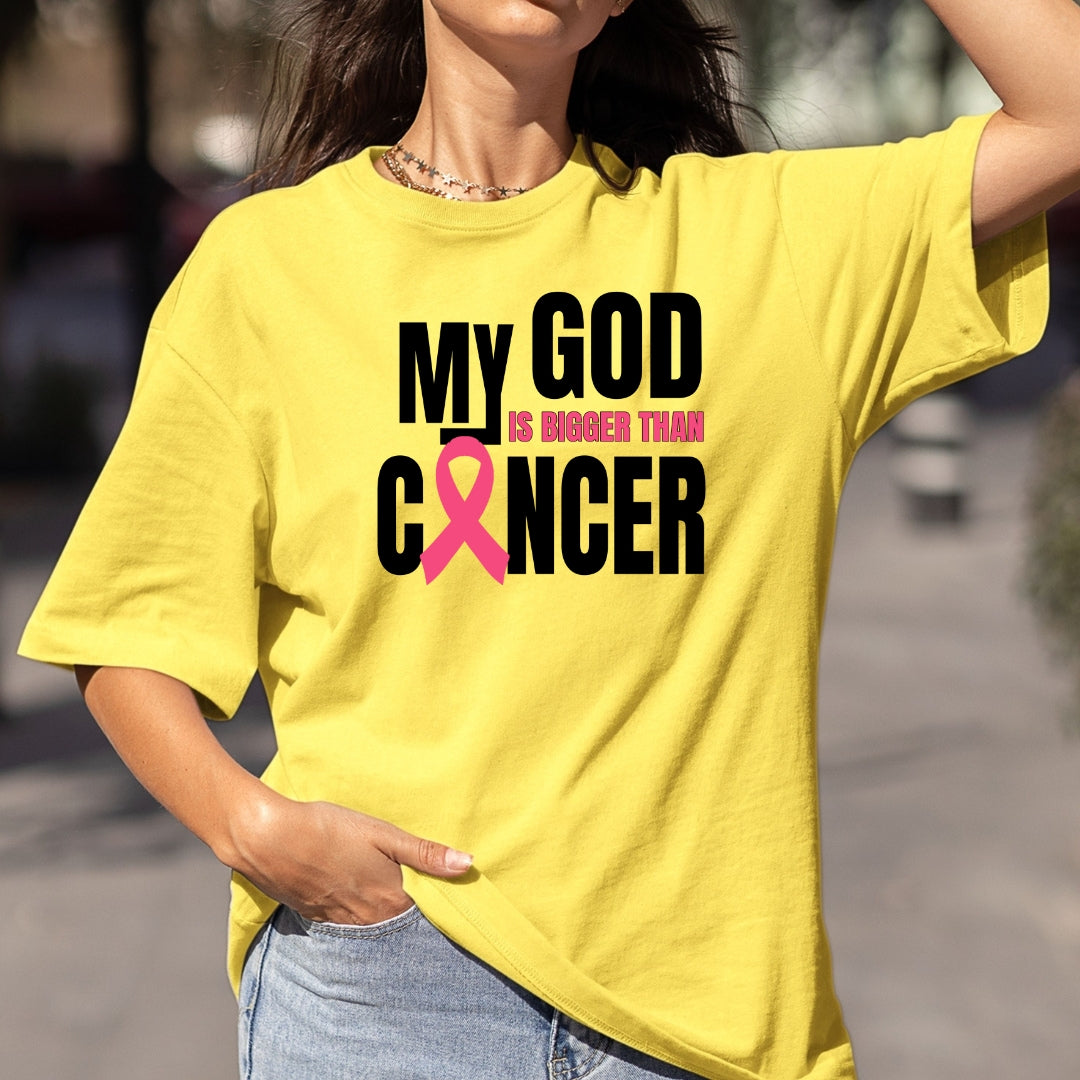 My God Is Bigger Than Cancer - Bella Canvas