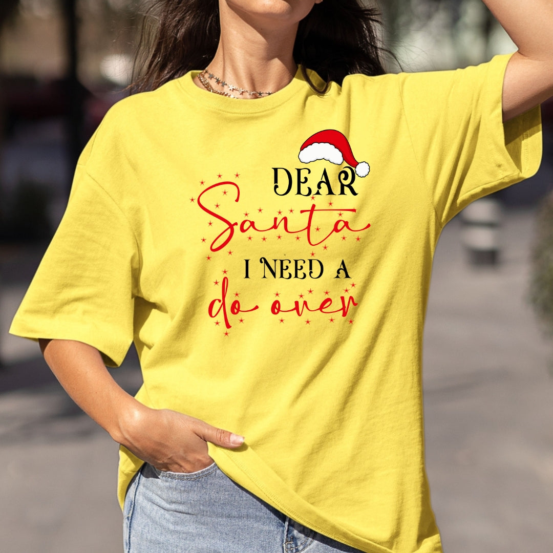 Dear Santa I need A Do Over - Bella canvas