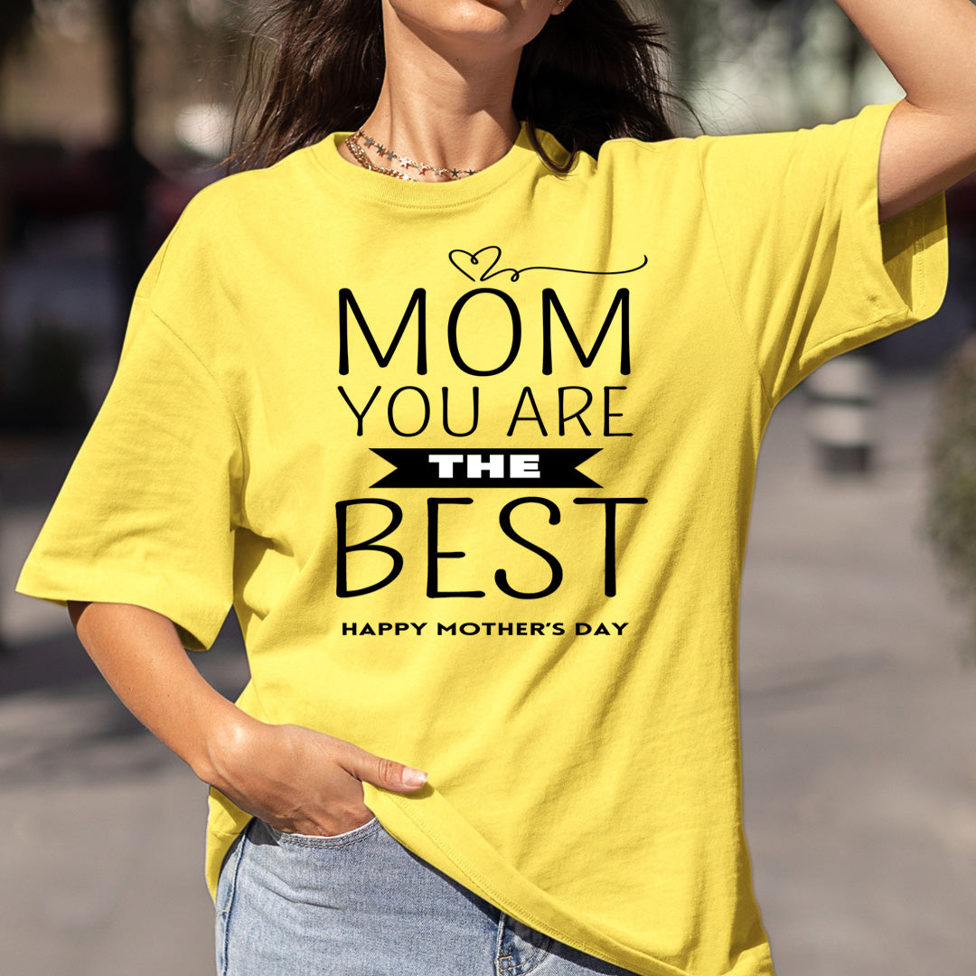 Mom You Are The Best - Bella canvas