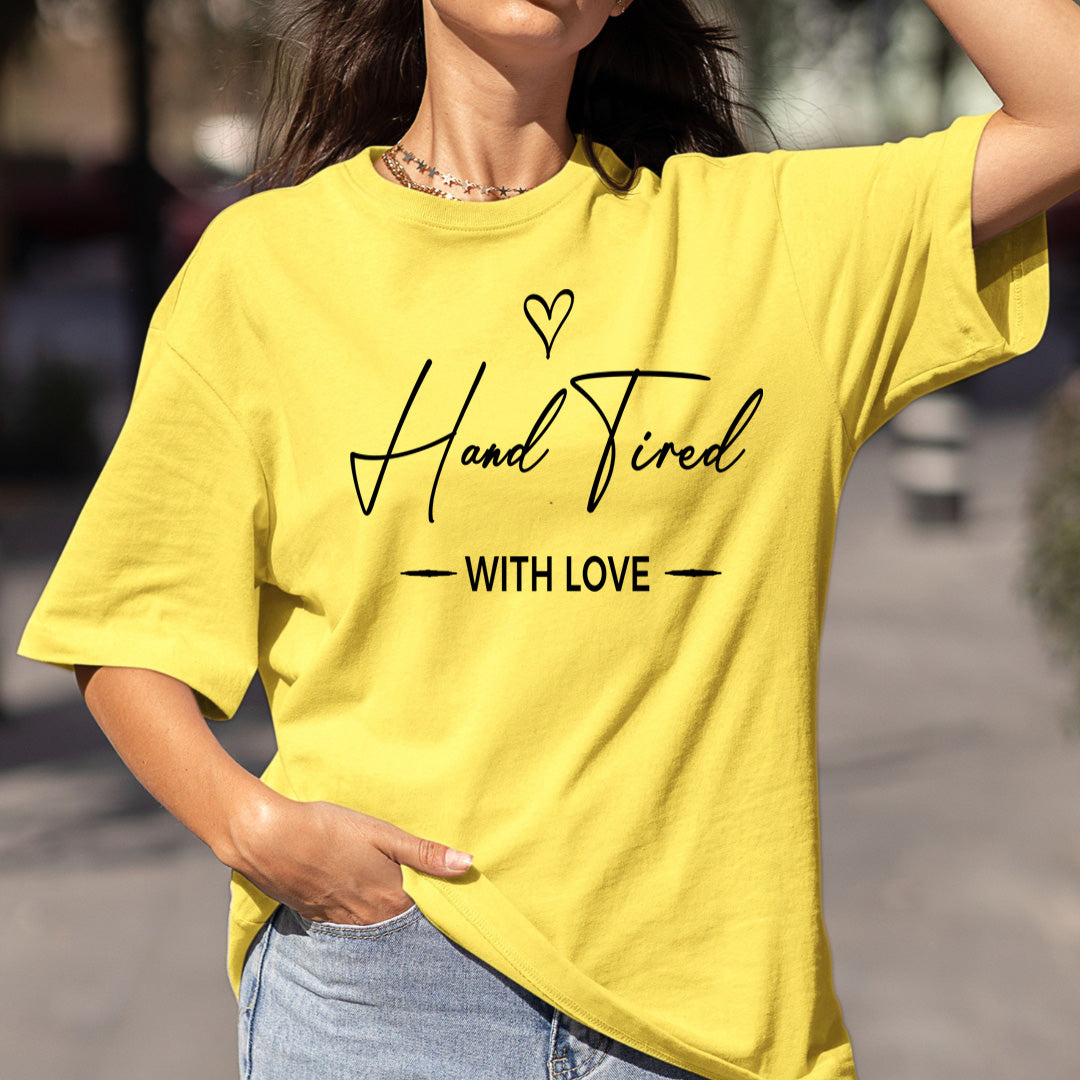 Hand Tired with Love - Bella canvas