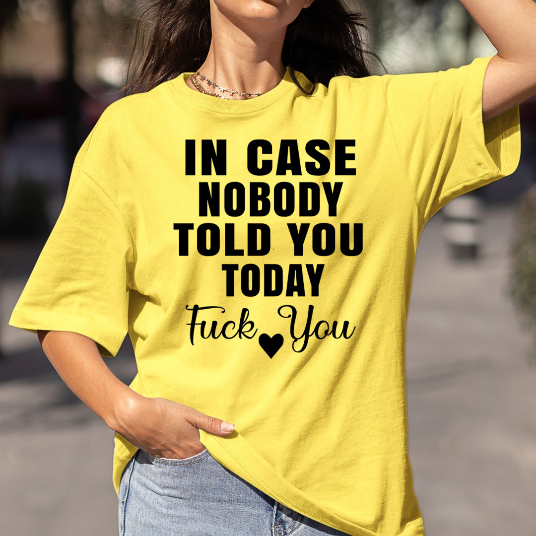 Nobody Told You - Bella canvas