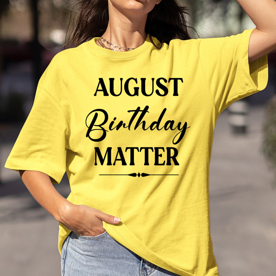 August Birthday Matter - Bella canvas
