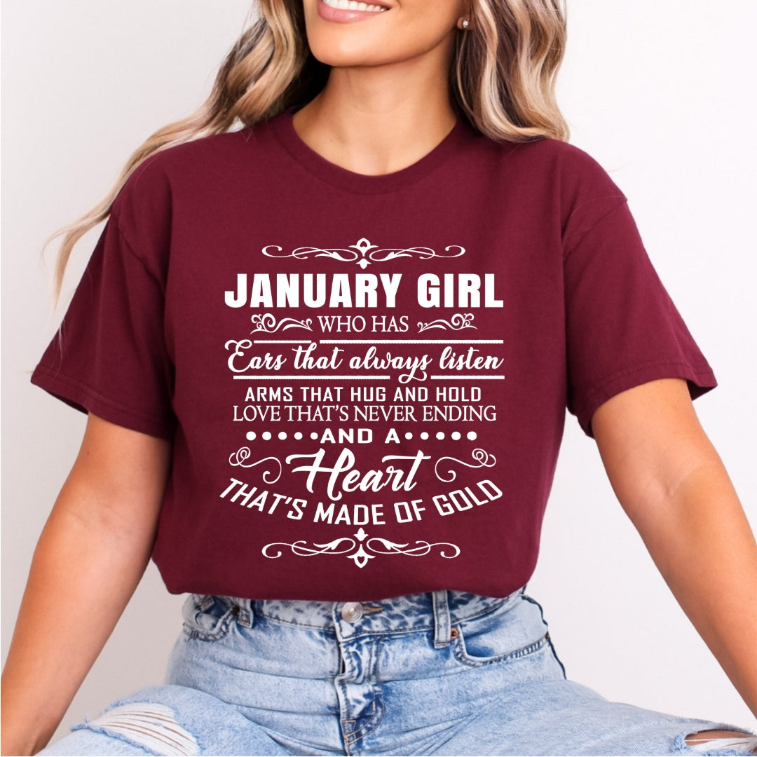 January Girl Who Has Heart That's Made Of Gold - Bella Canvas