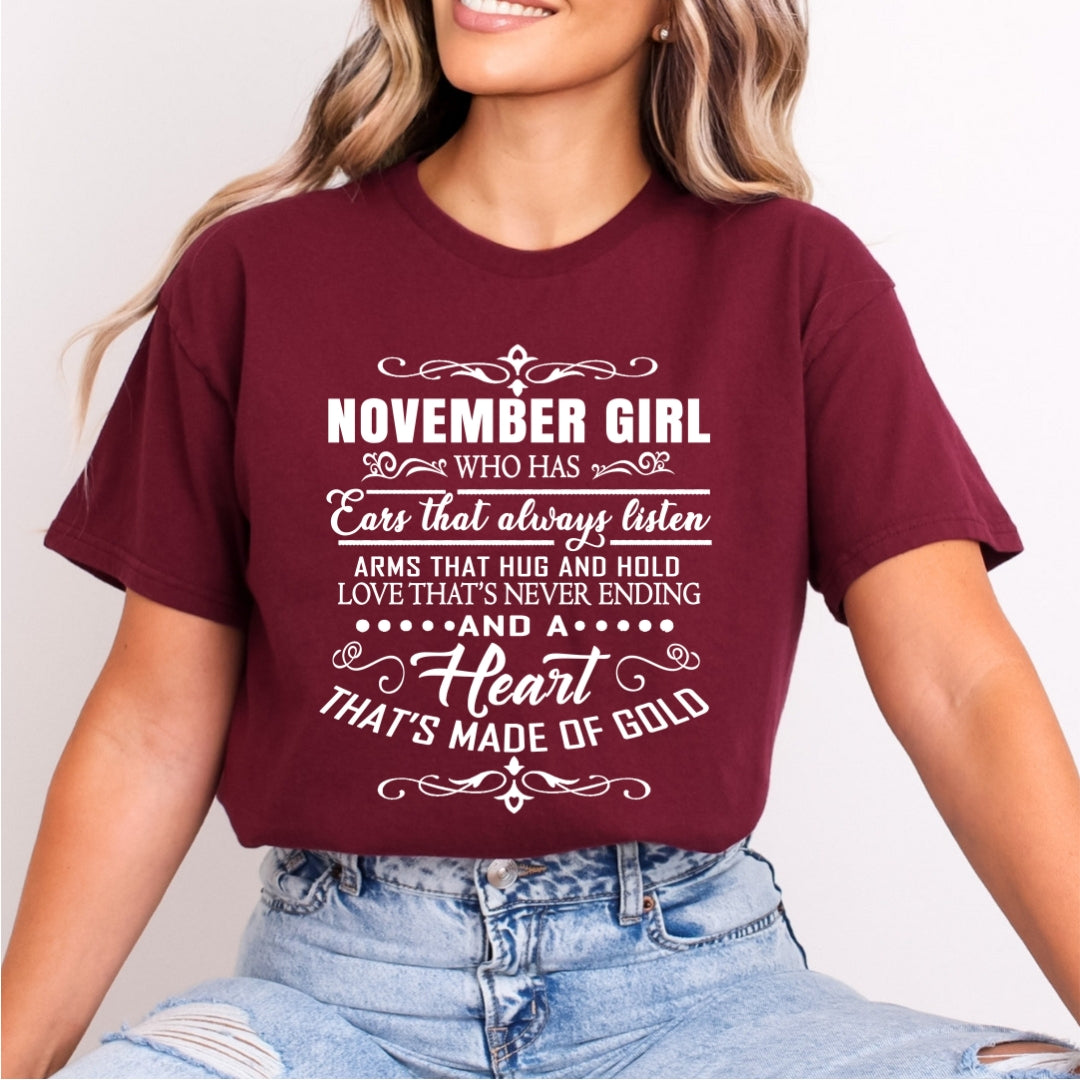 November Girl Who Has Heart That's Made Of Gold - Bella Canvas