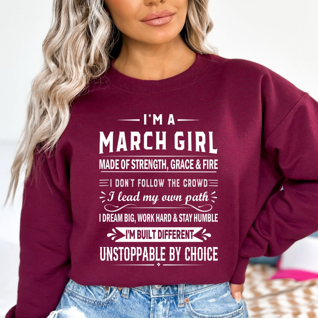March Girl Unstoppable By Choice - Sweatshirt & Hoodie - Cozy & Soft