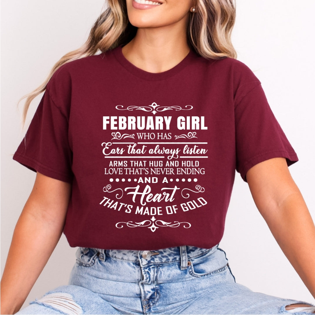 February Girl Who Has Heart That's Made Of Gold - Bella Canvas