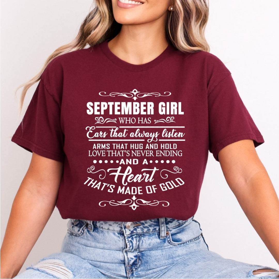September Girl Who Has Heart That's Made Of Gold - Bella Canvas
