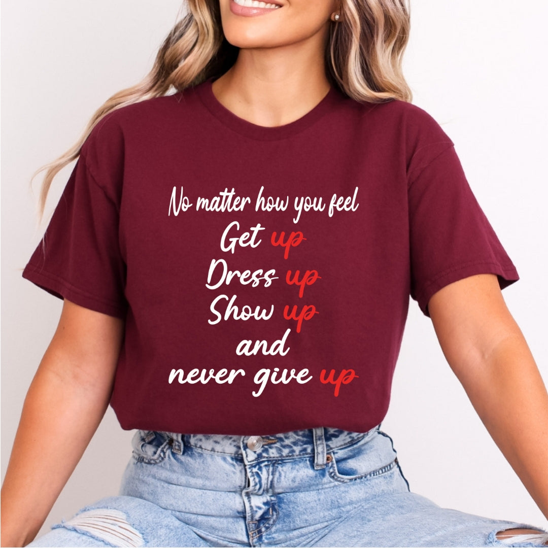 No Matter How You Feel - Bella Canvas